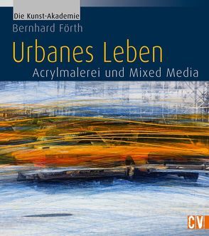Urbanes Leben von Förth,  Bernhard