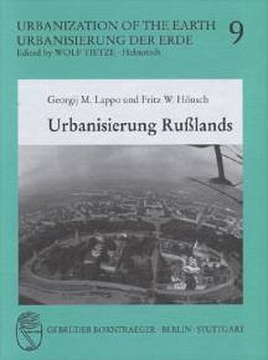 Urbanisierung Russlands von Hönsch,  Fritz W, Lappo,  Georgij M