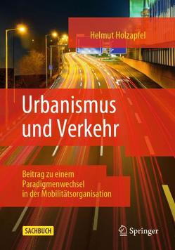 Urbanismus und Verkehr von Holzapfel,  Helmut