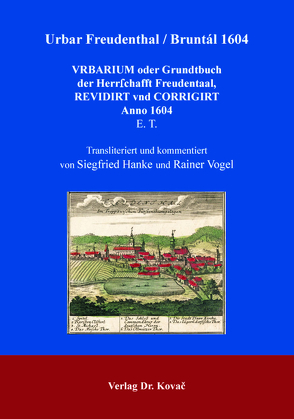 Urbar Freudenthal / Bruntál 1604 von Hanke,  Siegfried, Vogel,  Rainer