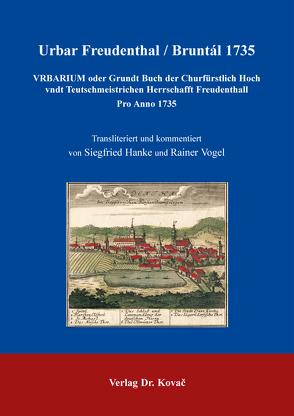 Urbar Freudenthal / Bruntál 1735 von Hanke,  Siegfried, Vogel,  Rainer