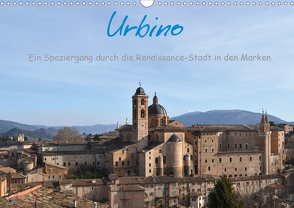 Urbino – Ein Spaziergang durch die Renaissance-Stadt in den Marken (Wandkalender 2021 DIN A3 quer) von Fabri,  Dorlies