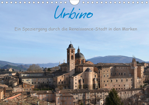 Urbino – Ein Spaziergang durch die Renaissance-Stadt in den Marken (Wandkalender 2021 DIN A4 quer) von Fabri,  Dorlies