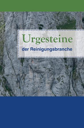 Urgesteine der Reinigungsbranche