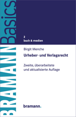 Urheber- und Verlagsrecht von Menche,  Birgit