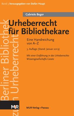 Urheberrecht für Bibliothekare von Beger,  Gabriele