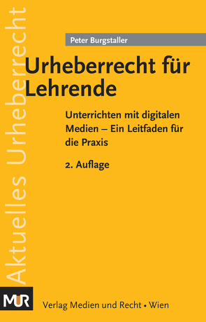 Urheberrecht für Lehrende von Burgstaller,  Peter