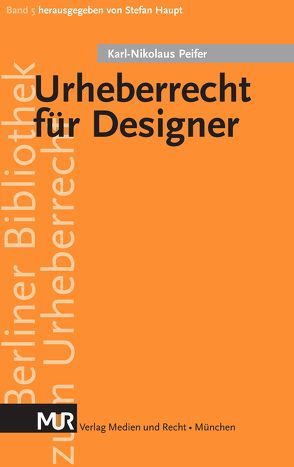 Urheberrecht für Designer von Peifer,  Karl N