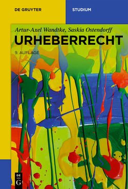 Urheberrecht von Ostendorff,  Saskia, Wandtke,  Artur-Axe