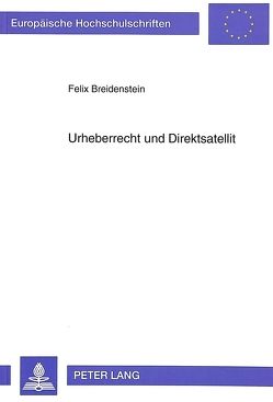 Urheberrecht und Direktsatellit von Breidenstein,  Felix