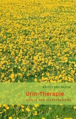 Urin-Therapie von Kluge,  Heidelore