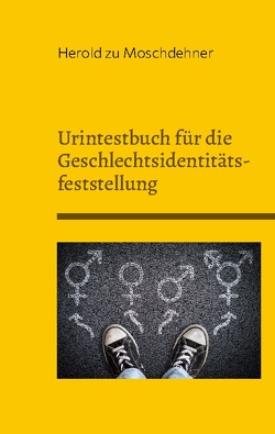 Urintestbuch für die Geschlechtsidentitätsfeststellung von zu Moschdehner,  Herold