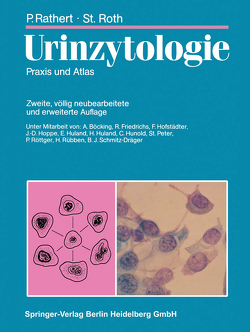 Urinzytologie von Böcking,  A., Friedrichs,  R., Hofstädter,  F., Hoppe,  J.-D., Huland,  E., Huland,  H., Hunold,  C., Peter,  S., Rathert,  Peter, Roth,  Stephan, Röttger,  P., Rübben,  H., Schmitz-Dräger,  B.J.