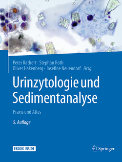 Urinzytologie und Sedimentanalyse von Hakenberg,  Oliver, Neuendorf,  Josefine, Rathert,  Peter, Roth,  Stephan