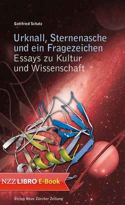 Urknall, Sternenasche und ein Fragezeichen von Schatz,  Gottfried