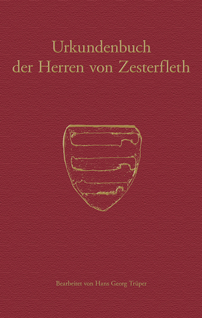 Urkundenbuch der Herren von Zesterfleth von Historische Kommission für Niedersachsen und Bremen, Trüper,  Hans Georg