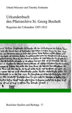 Urkundenbuch des Pfarrarchivs St. Georg Bocholt von Mietzner,  Erhard, Sodmann,  Timothy