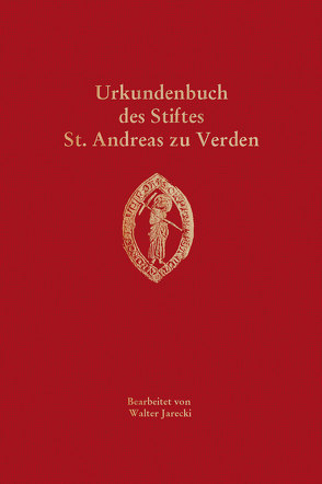 Urkundenbuch des Stiftes St. Andreas zu Verden von Historische Kommission für Niedersachsen und Bremen, Jarecki,  Walter, Nistal,  Matthias