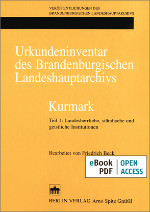 Urkundeninventar des Brandenburgischen Landeshauptarchivs – Kurmark von Beck,  Friedrich