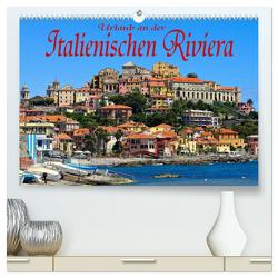 Urlaub an der Italienischen Riviera (hochwertiger Premium Wandkalender 2024 DIN A2 quer), Kunstdruck in Hochglanz von LianeM,  LianeM