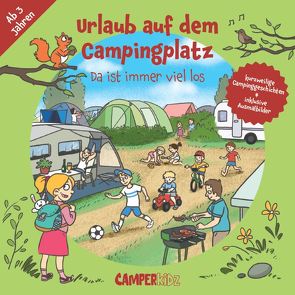 Urlaub auf dem Campingplatz von Barthel,  Alexandra, Niedlich,  Ulrike