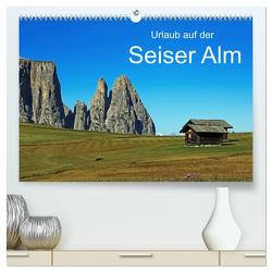 Urlaub auf der Seiser Alm (hochwertiger Premium Wandkalender 2024 DIN A2 quer), Kunstdruck in Hochglanz von Eppele,  Klaus