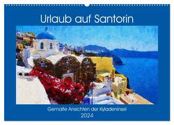 Urlaub auf Santorin – Gemalte Ansichten der Kykladeninsel (Wandkalender 2024 DIN A2 quer), CALVENDO Monatskalender von Frost,  Anja