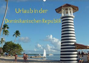 Urlaub in der Dominikanischen Republik (Wandkalender 2019 DIN A2 quer) von Hoschie-Media