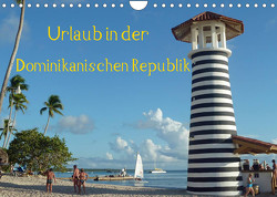 Urlaub in der Dominikanischen Republik (Wandkalender 2023 DIN A4 quer) von Hoschie-Media