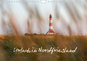 Urlaub in Nordfriesland (Wandkalender 2022 DIN A4 quer) von Graupner,  Denise