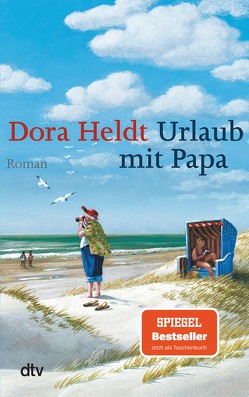 Urlaub mit Papa von Heldt,  Dora