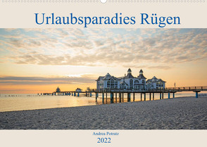 Urlaubsparadies Rügen (Wandkalender 2022 DIN A2 quer) von Potratz,  Andrea