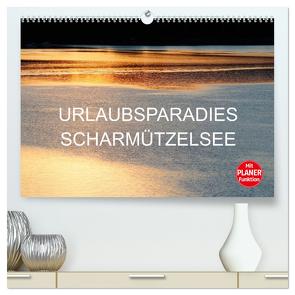 Urlaubsparadies Scharmützelsee (hochwertiger Premium Wandkalender 2024 DIN A2 quer), Kunstdruck in Hochglanz von Jäger,  Anette/Thomas