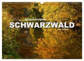 Urlaubsregion Schwarzwald (Wandkalender 2024 DIN A3 quer), CALVENDO Monatskalender von Schickert,  Peter