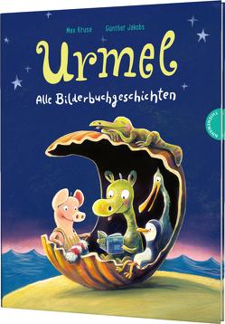 Urmel: Alle Bilderbuchgeschichten von Jakobs,  Günther, Kruse,  Max