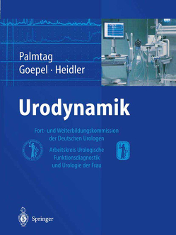 Urodynamik von Goepel,  Mark, Heidler,  H., Palmtag,  Hans