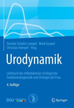 Urodynamik von Goepel,  Mark, Hampel,  Christian, Schultz-Lampel,  Daniela