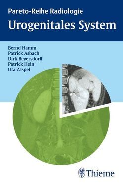 Urogenitales System von Asbach,  Patrick, Beyersdorff,  Dirk, Hamm,  Bernd, Hein,  Patrick, Lemke,  Uta