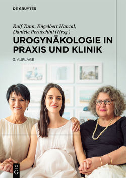 Urogynäkologie in Praxis und Klinik von Hanzal,  Engelbert, Perucchini,  Daniele, Tunn,  Ralf