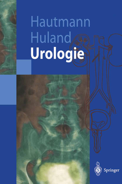 Urologie von Hautmann,  Richard, Huland,  Hartwig