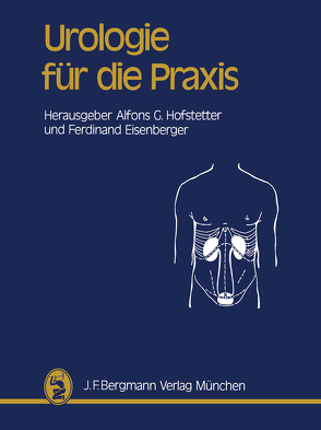 Urologie für die Praxis von Eisenberger,  F., Hofstetter,  Alfons G.