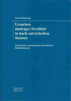 Ursachen niedriger Fertilität in hoch entwickelten Staaten von Hülskamp,  Nicola