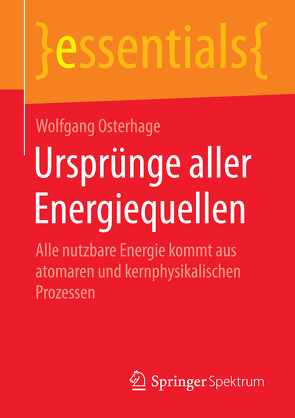 Ursprünge aller Energiequellen von Osterhage,  Wolfgang