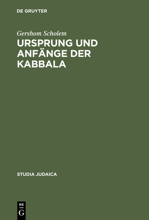Ursprung und Anfänge der Kabbala von Dan,  Joseph, Ehrlich,  Ernst Ludwig, Scholem,  Gershom