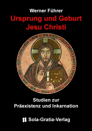 Ursprung und Geburt Jesu Christi von Führer,  Werner