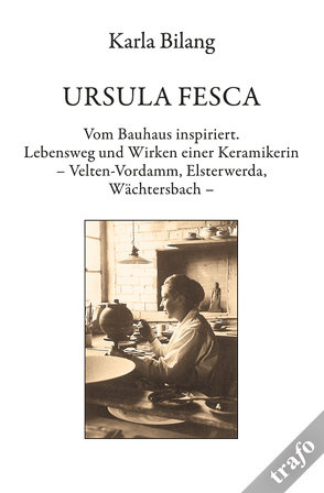 URSULA FESCA. Vom Bauhaus Inspiriert von Bilang,  Karla