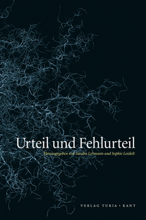 Urteil und Fehlurteil von Lehmann,  Sandra, Loidolt,  Sophie