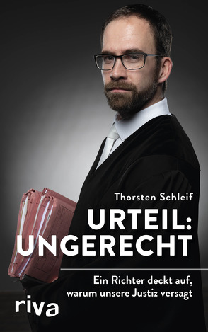 Urteil: ungerecht von Schleif,  Thorsten