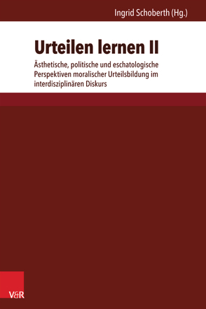 Urteilen lernen II von Dannecker,  Gerhard, Engel,  Juliane, Espeel,  Urs, Hailer,  Martin, Papathanasiou,  Konstantina, Reiser-Deggelmann,  Silke, Sauber,  Nadine, Schoberth,  Ingrid, Schoberth,  Wolfgang, Tietz,  Christiane, Ulrich,  Eva Marie, Ulrich,  Hans-G., Wohlmuth,  Josef