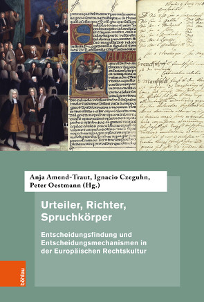 Urteiler, Richter, Spruchkörper von Amend-Traut,  Anja, Becker,  Hans-Jürgen, Czeguhn,  Ignacio, Ernst,  Wolfgang, Fischer,  Thomas, Ford,  John D., Godfrey,  Mark, Korpiola,  Mia, Krischer,  André, Lahusen,  Benjamin, Löhnig,  Martin, López Nevot,  José Antonio, Lück,  Heiner, Oestmann,  Peter, Sánchez Aranda,  Antonio, Schenk,  Tobias, Taguchi,  Masaki, Teuscher,  Simon